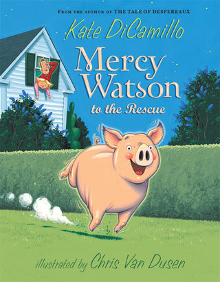 Mercy Watson to the Rescue: (A Funny and Heartwarming Chapter Book for Early Readers and Kids Ages 5-8)